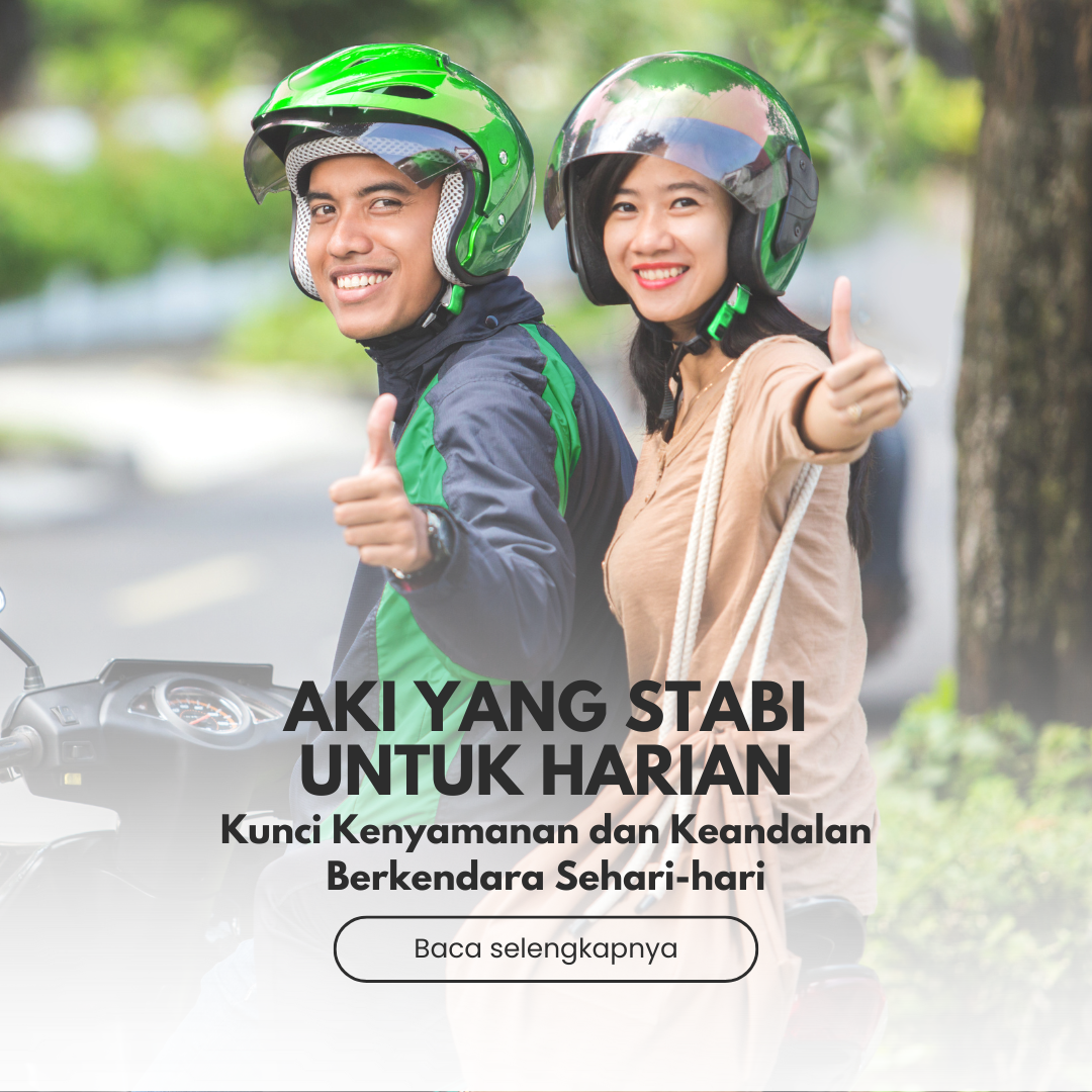 Aki Motor yang Stabil untuk Harian